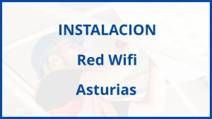 Instalacion De Red Wifi en Asturias