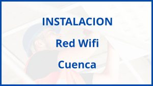 Instalacion De Red Wifi en Cuenca