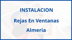 Instalacion De Rejas En Ventanas en Almeria