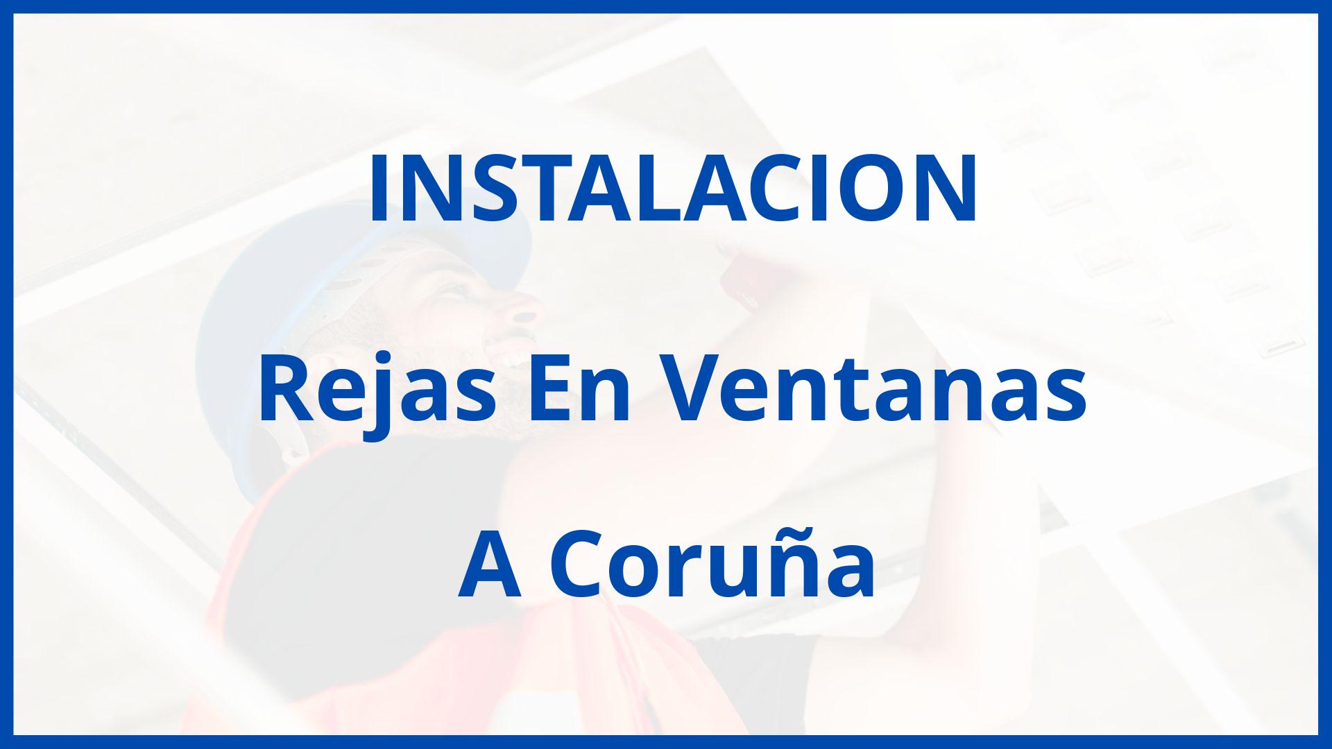 Instalacion De Rejas En Ventanas