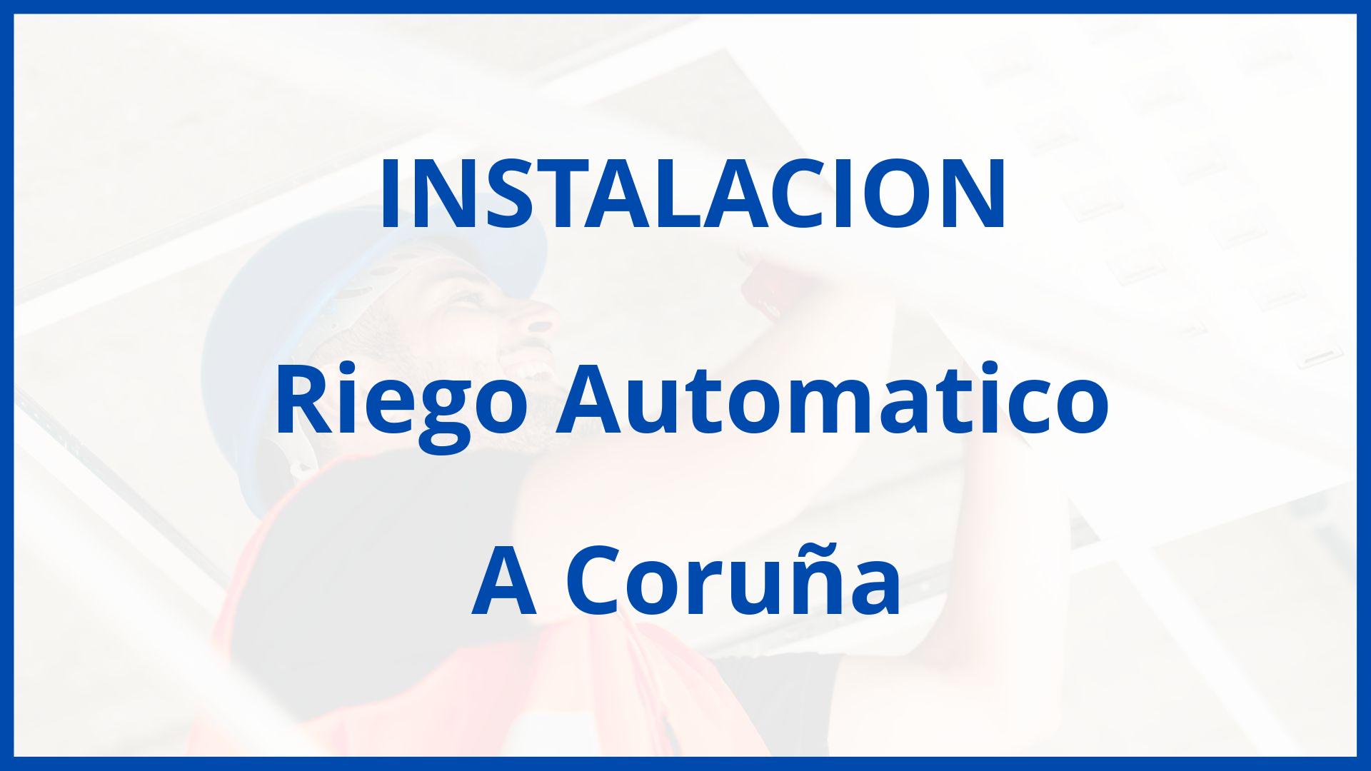 Instalacion De Riego Automatico