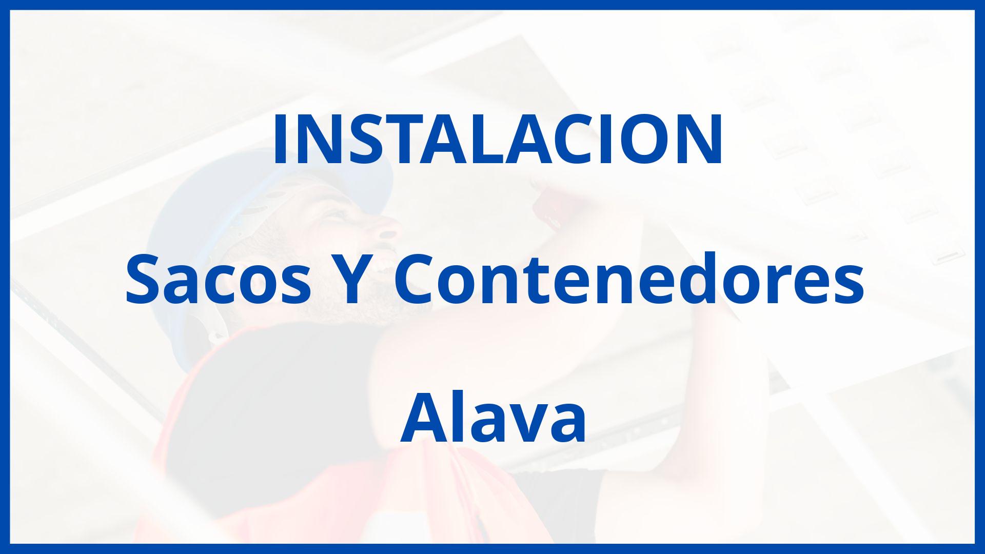 Instalacion De Sacos Y Contenedores