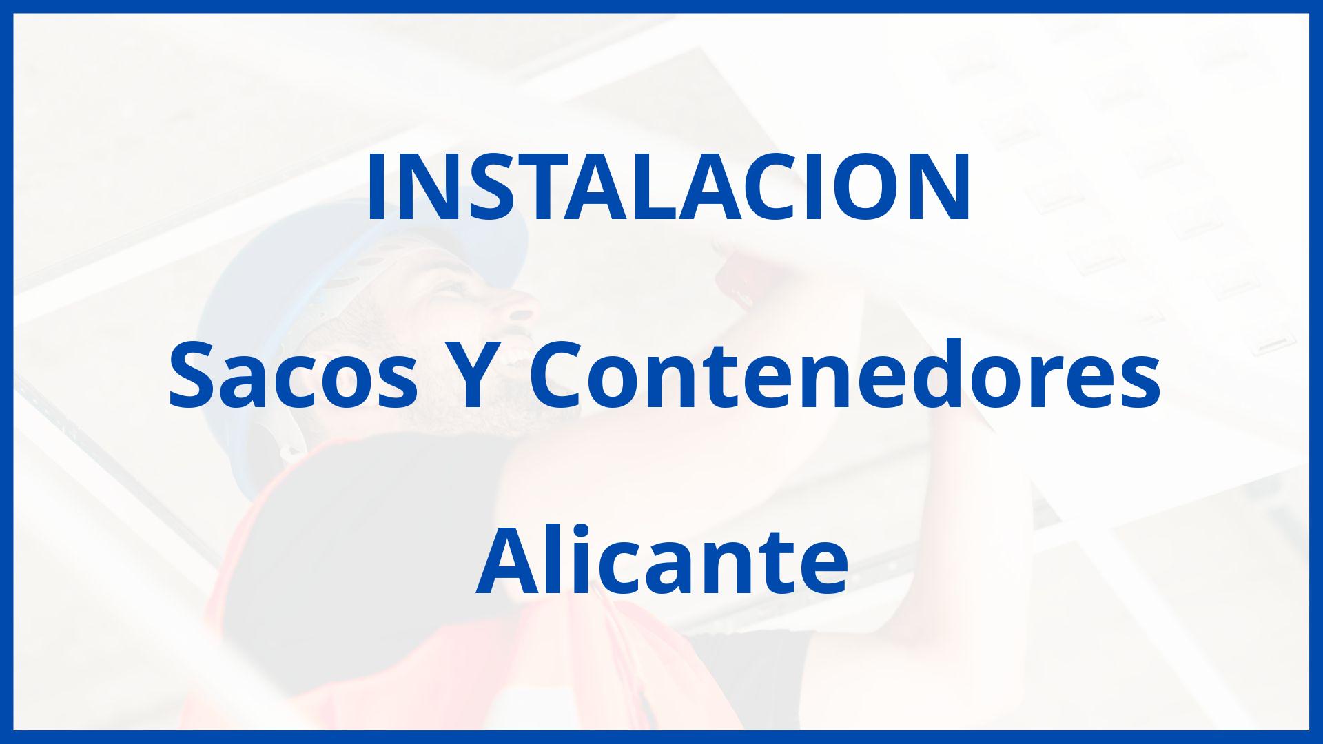 Instalacion De Sacos Y Contenedores