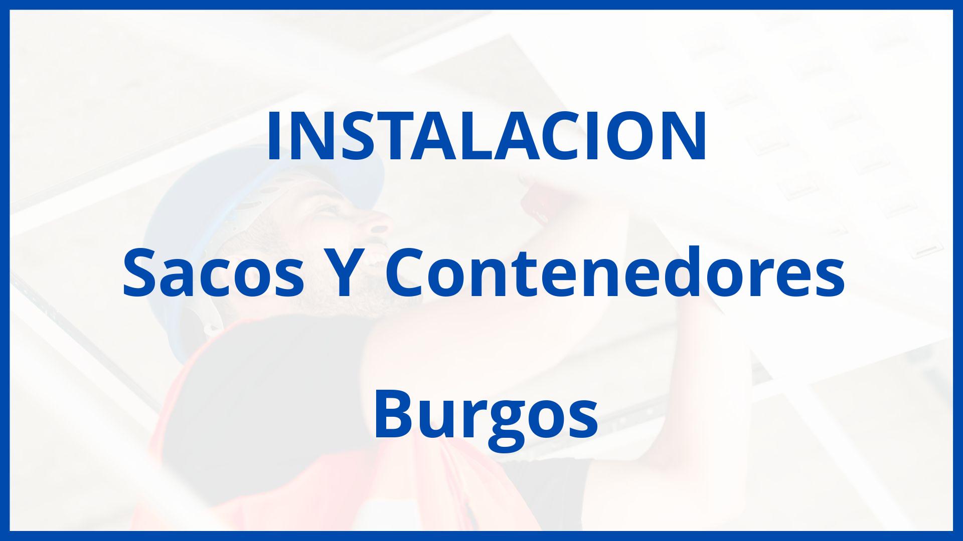 Instalacion De Sacos Y Contenedores