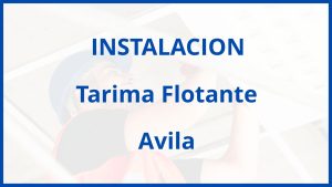 Instalacion De Tarima Flotante en Avila