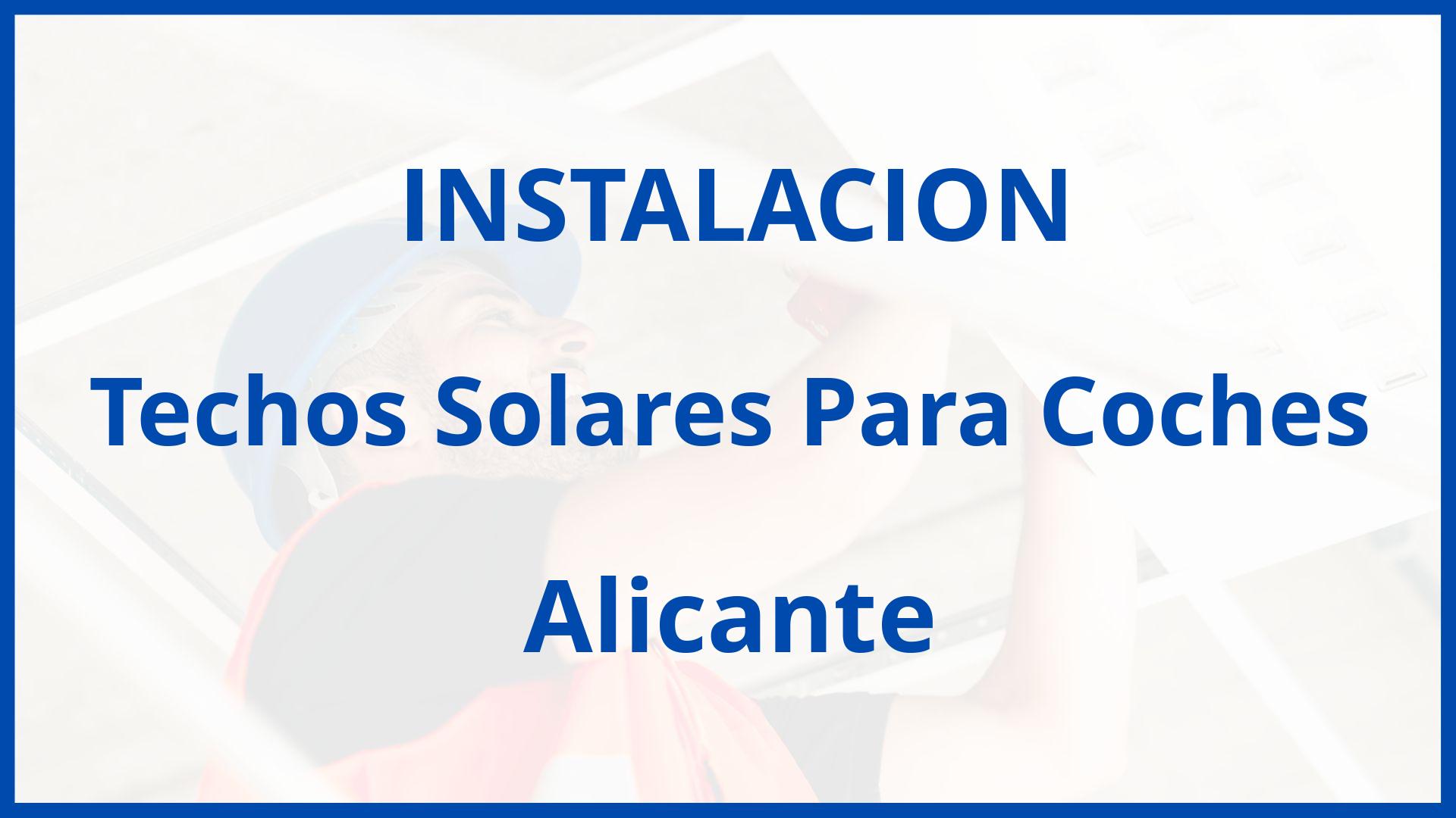 Instalacion De Techos Solares Para Coches