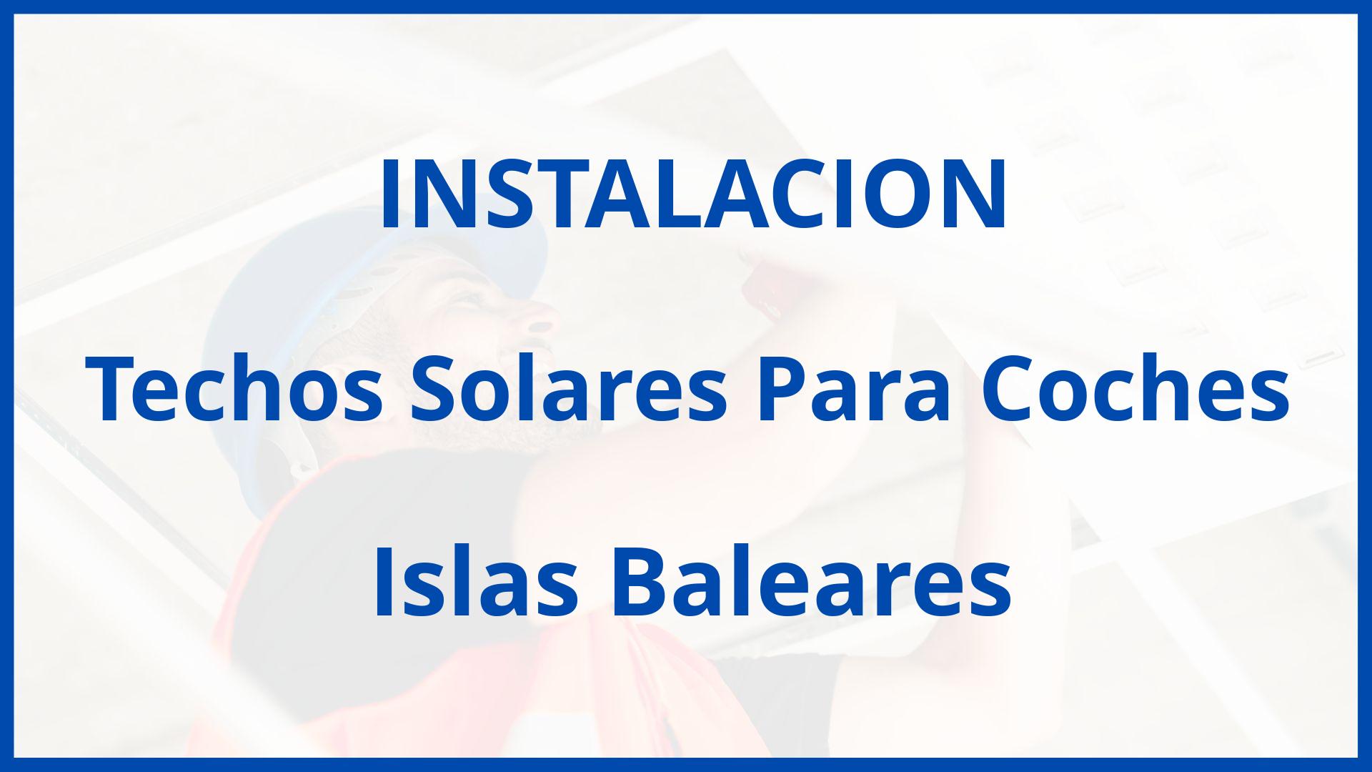 Instalacion De Techos Solares Para Coches