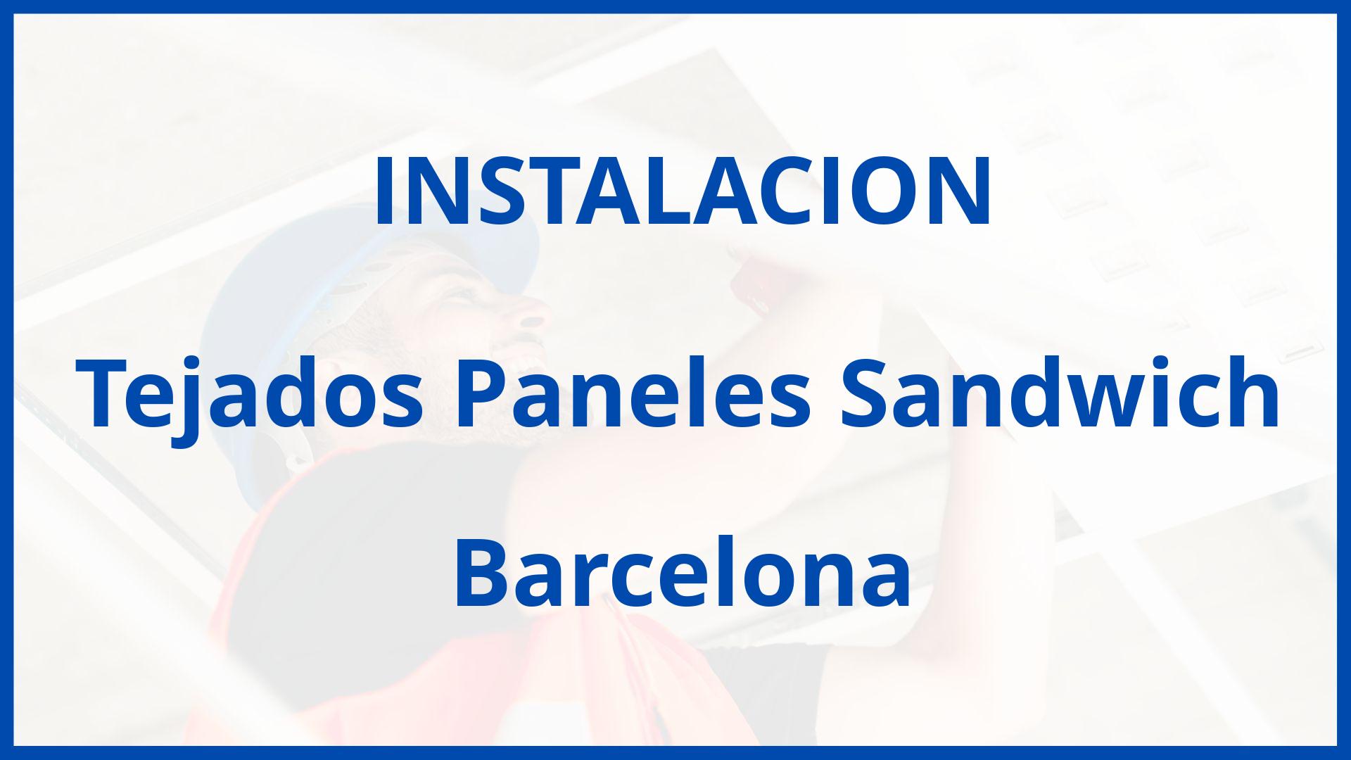 Instalacion De Tejados Paneles Sandwich