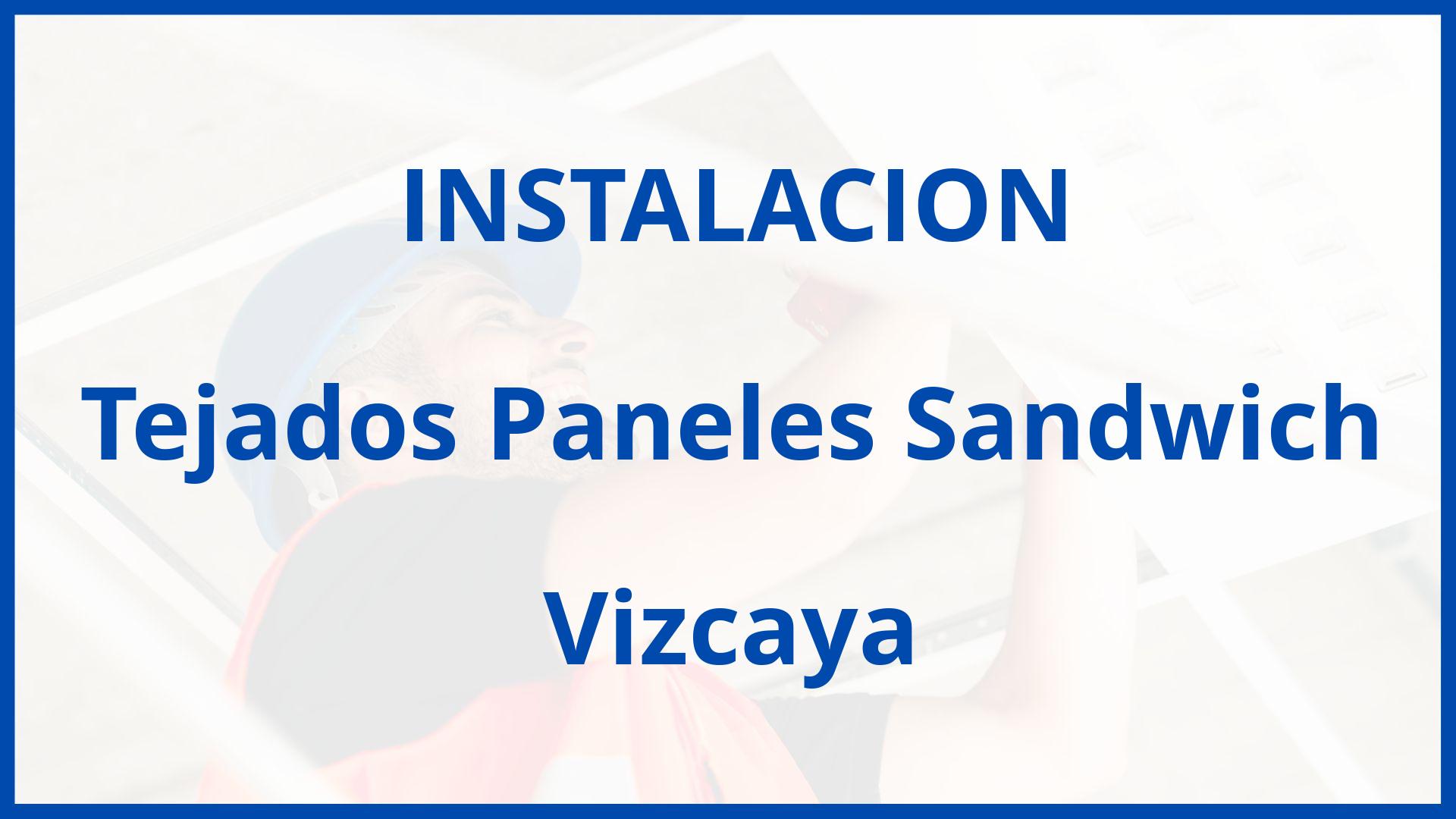 Instalacion De Tejados Paneles Sandwich