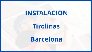 Instalacion De Tirolinas en Barcelona