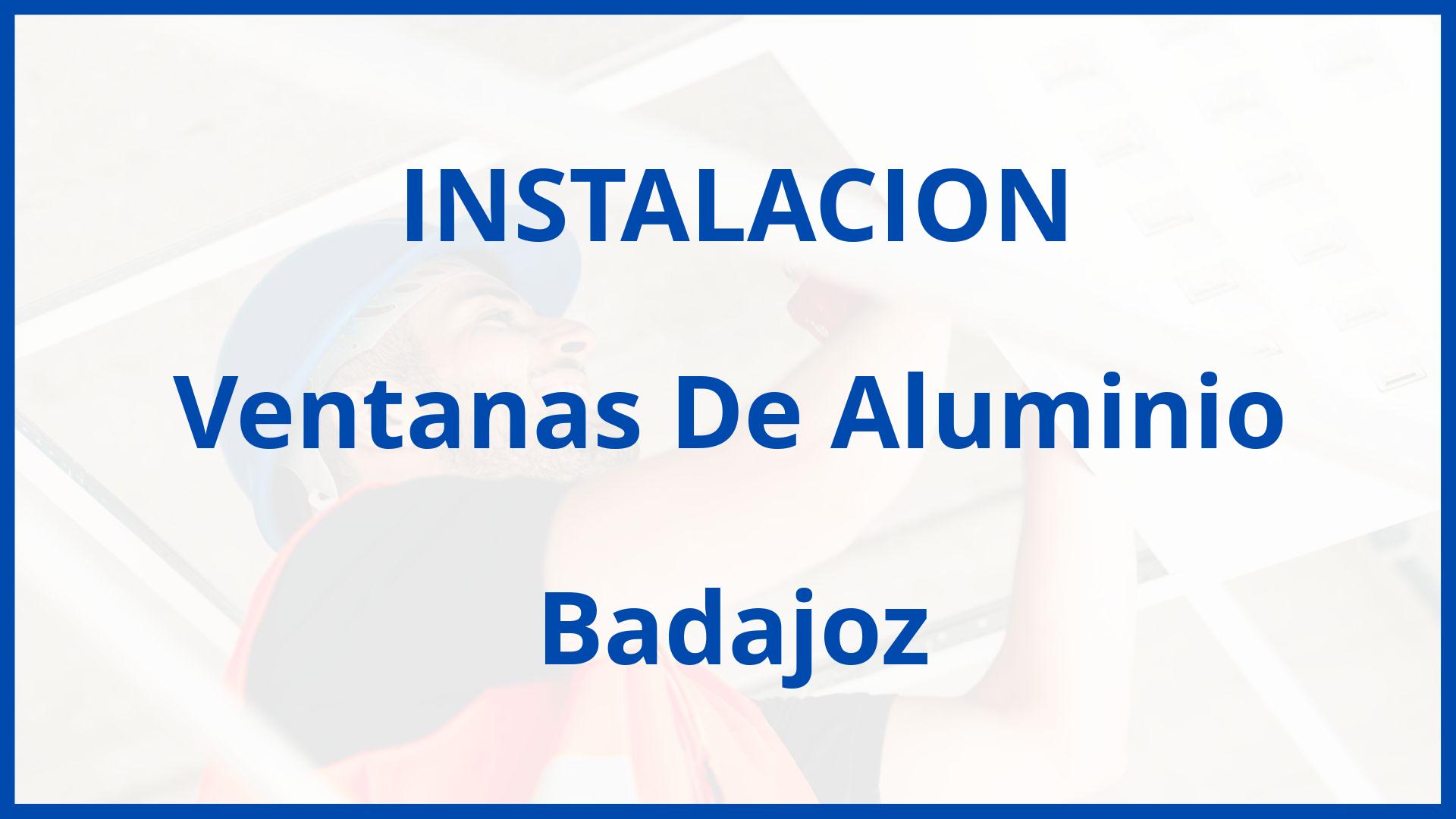 Instalacion De Ventanas De Aluminio