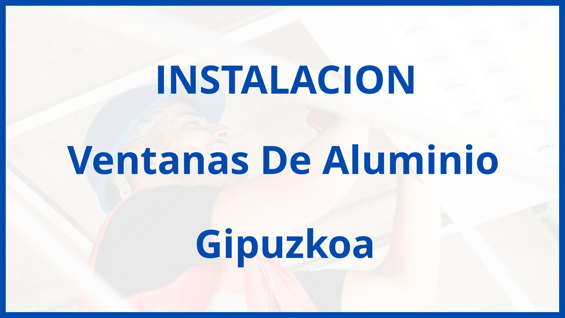 Instalacion De Ventanas De Aluminio