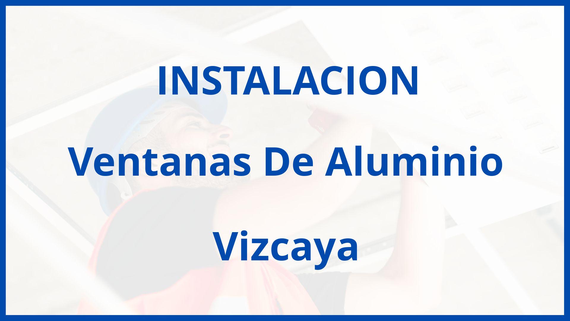 Instalacion De Ventanas De Aluminio